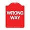 Signmission Designer Series Sign-Wrong Way, Red & White Aluminum Architectural Sign, 18" x 24", RW-1824-24375 A-DES-RW-1824-24375 - alternate 1